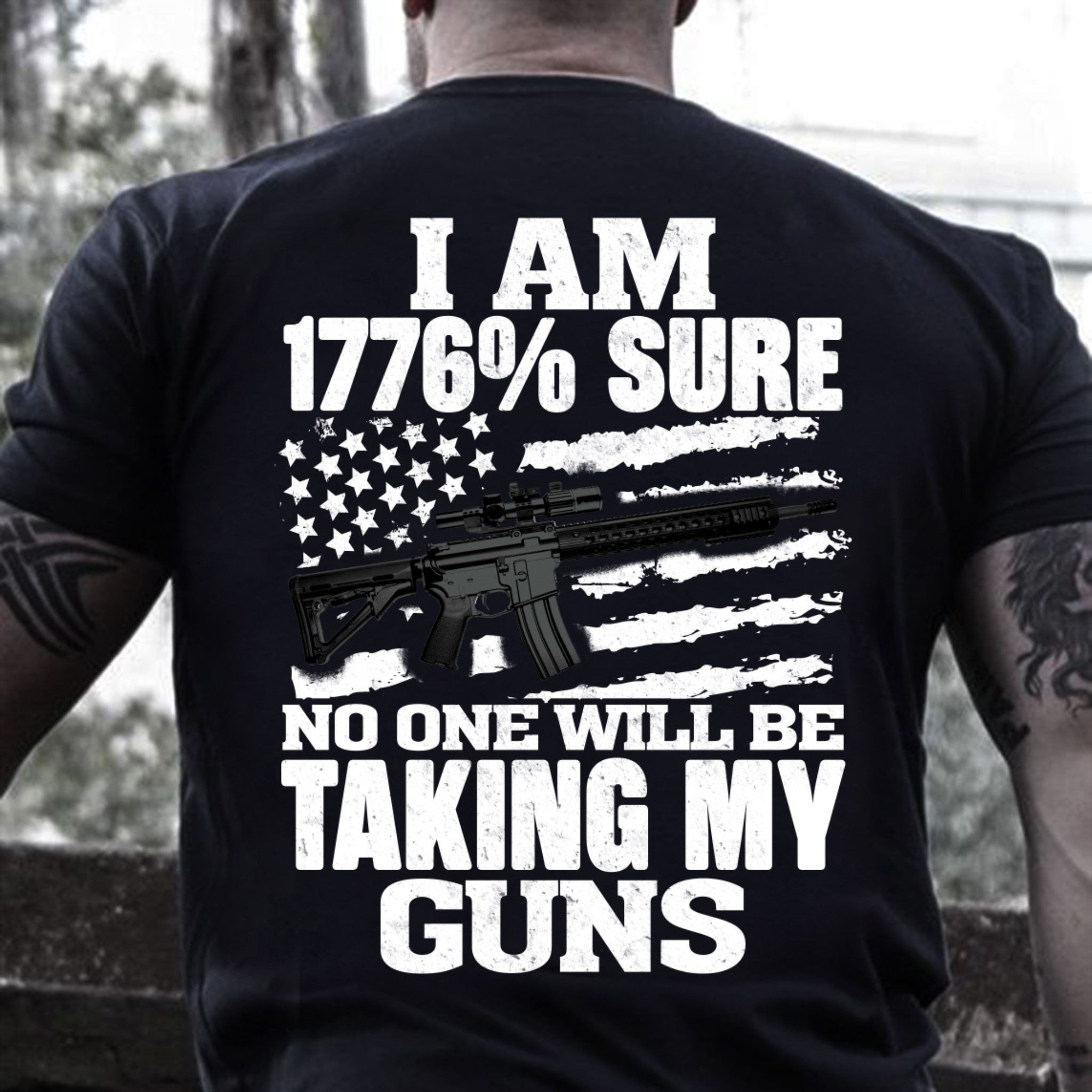 veteran i am 1776% sure no one will be taking my gun v2 t-shirt