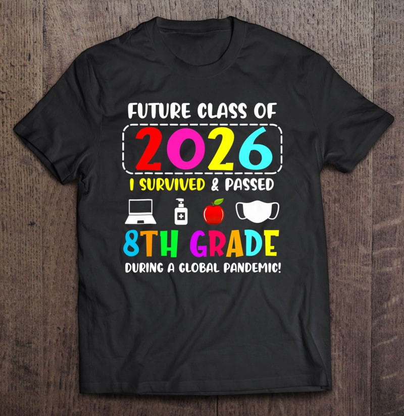 future class of 2026 8th grade graduation 2022 student kids t-shirt