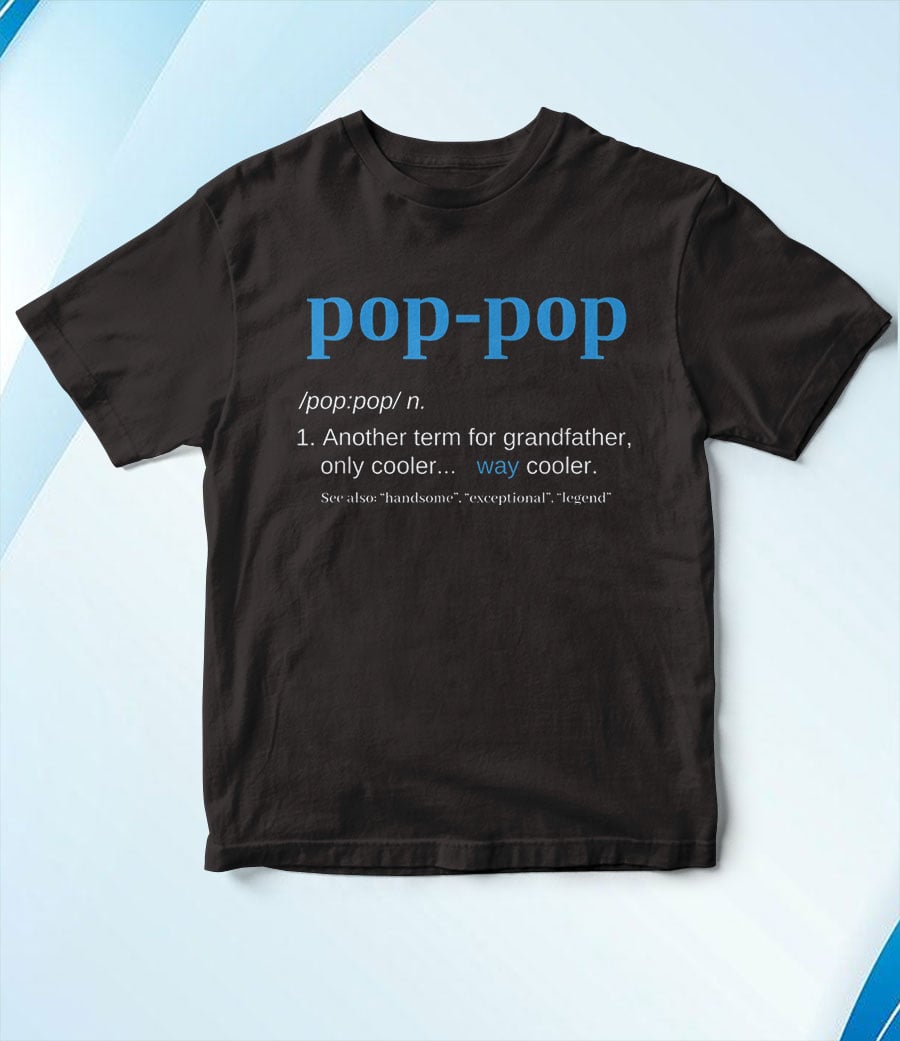 pop pop gifts grandpa fathers day t-shirt