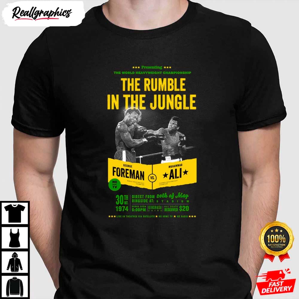 ali vs foreman rumble in the jungle muhammad ali shirt