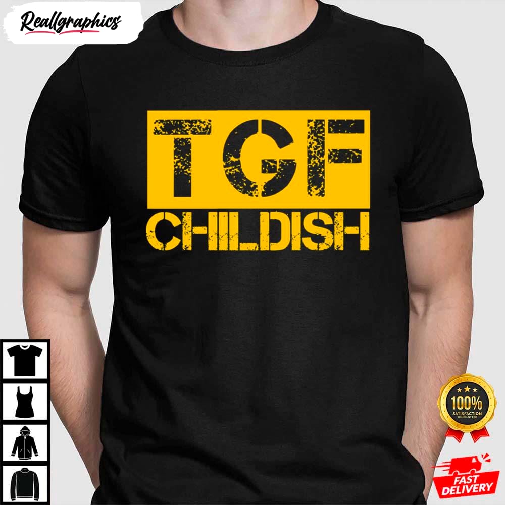 tgf childish shirt