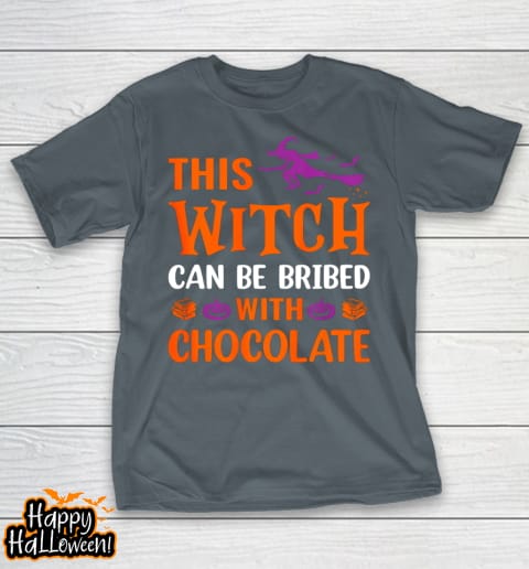 halloween this witch can be bribed with chocolate shirt