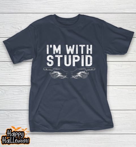 i m with stupid funny easy halloween shirt