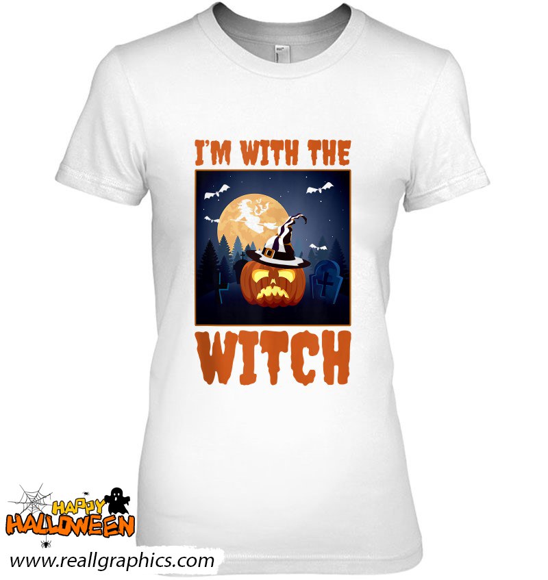 i'm with the witch scary halloween spooky shirt