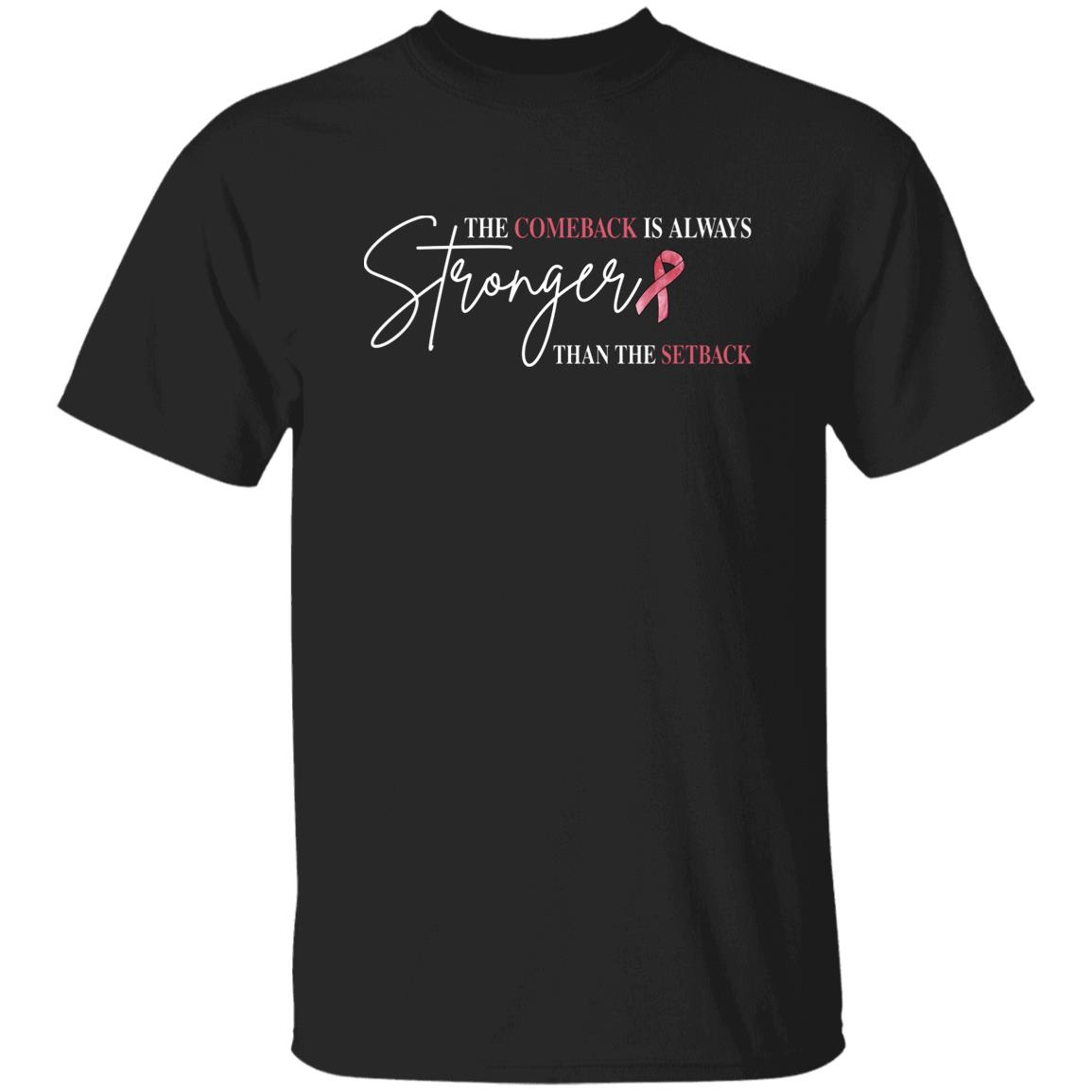 the comeback is always stronger than the setback breast cancer shirt