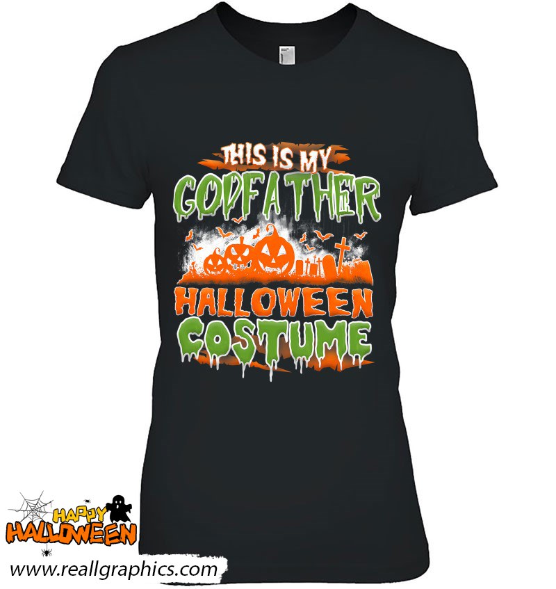 this is my godfather halloween costume shirt