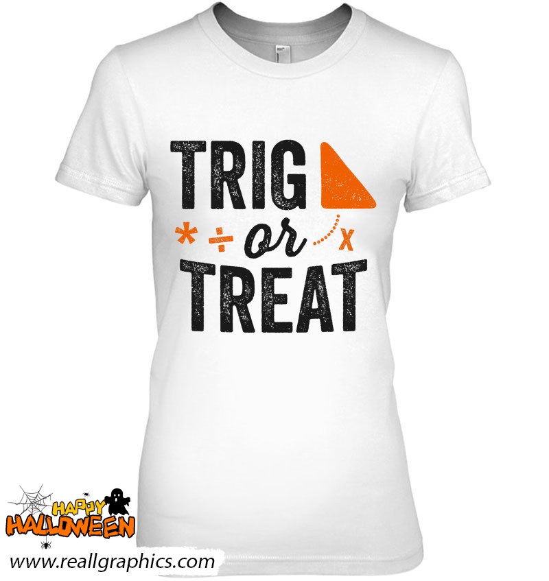 trig or treat math halloween teacher school gift shirt