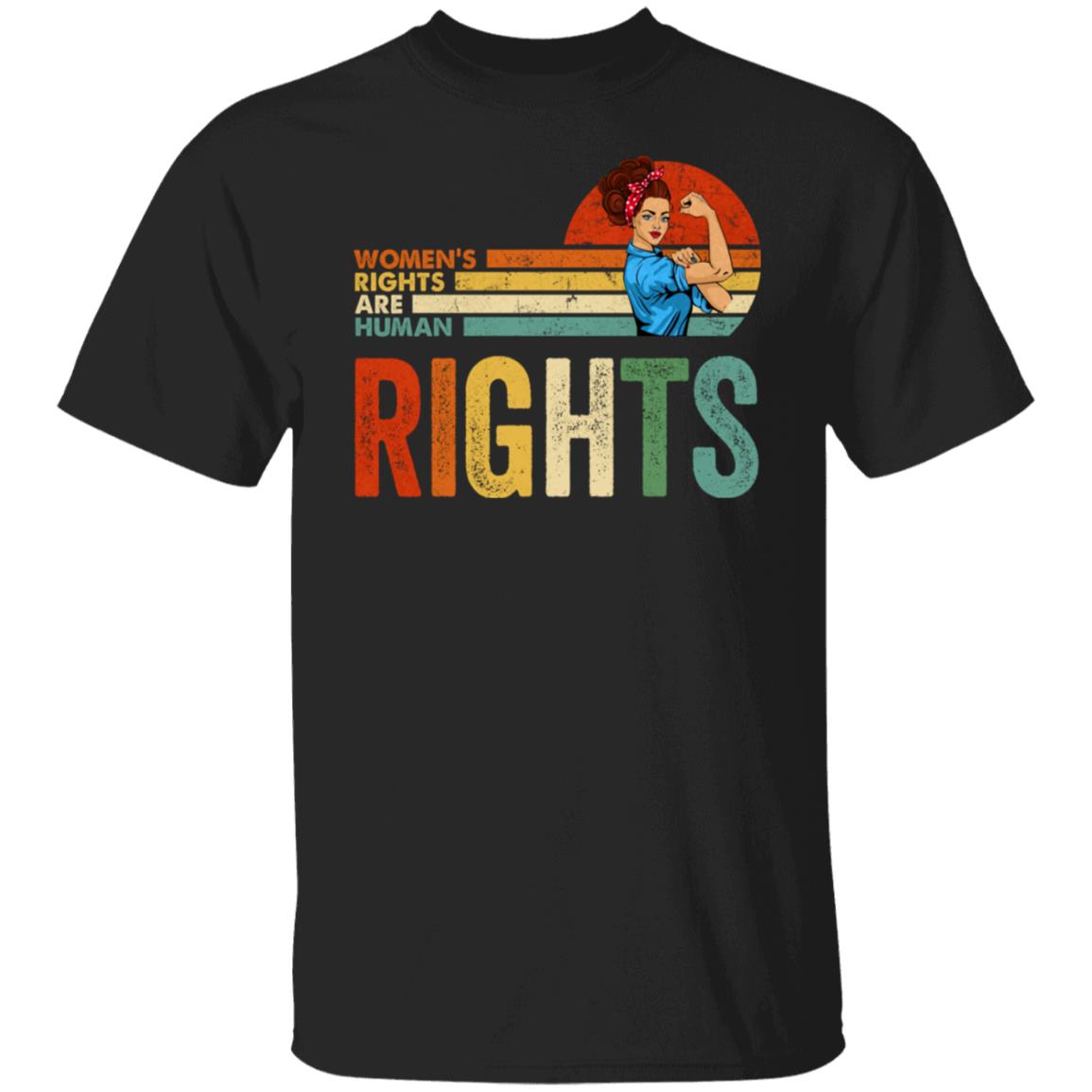 women's rights are human rights shirt support for women feminist female vintage rosie shirt
