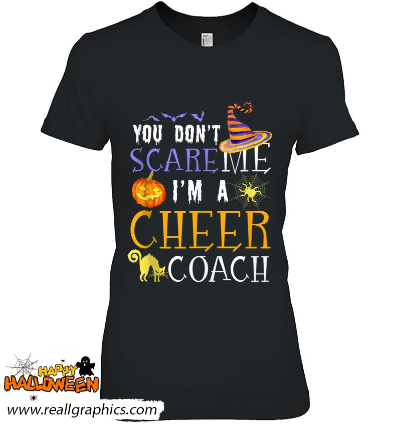you don't scare me i'm a cheer coach halloween matching shirt
