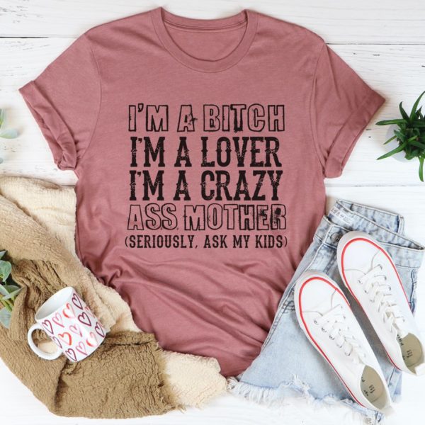 crazy mother tee shirt