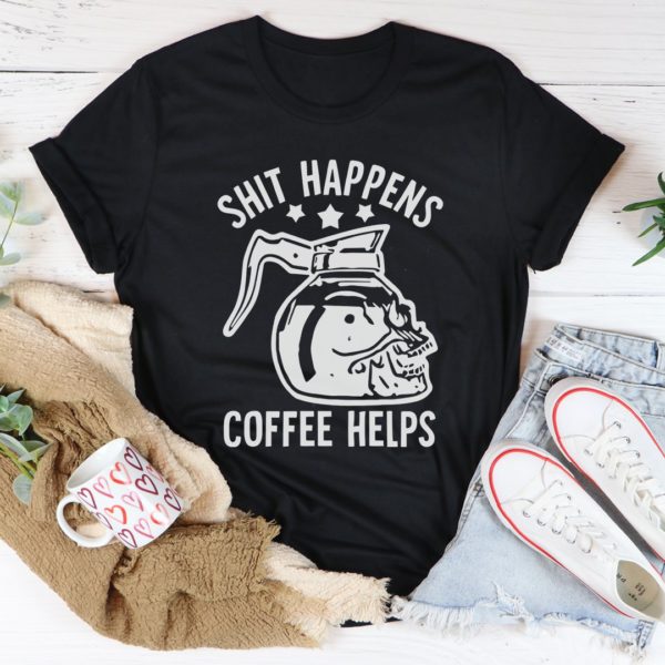 coffee helps tee shirt