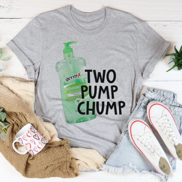 two pump chump tee shirt