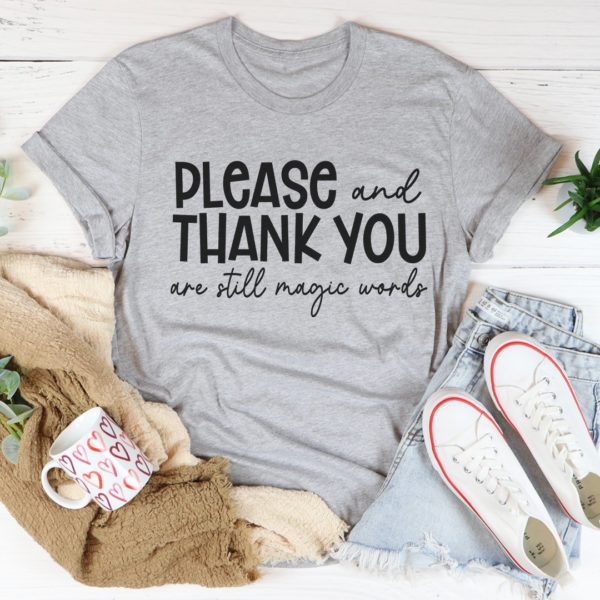 please and thank you tee shirt