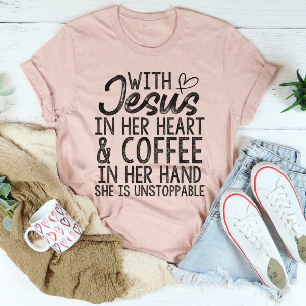 jesus in her heart and coffee in her hand tee shirt