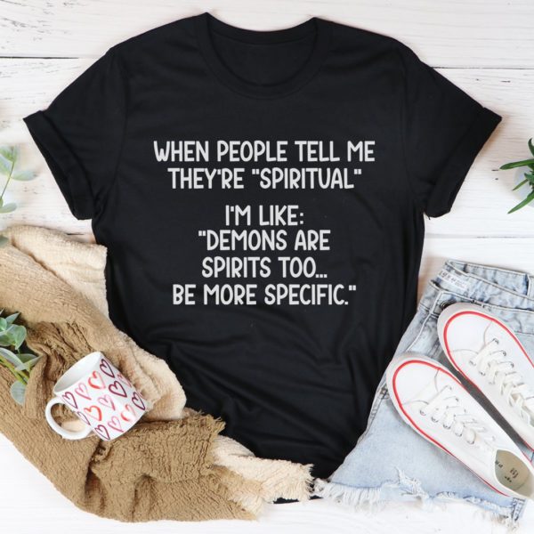spiritual people tee shirt