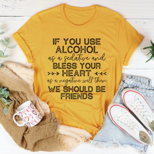 we should be friends tee shirt