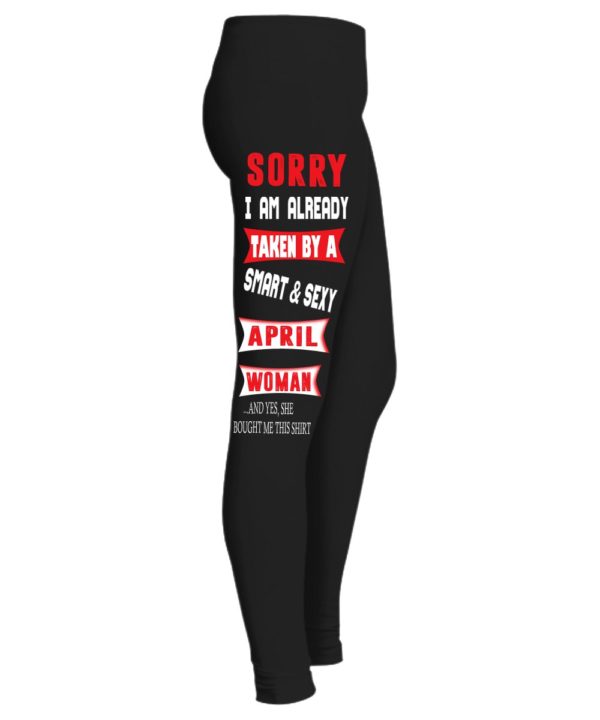 sorry i m already taken by a smart & sexy april legging