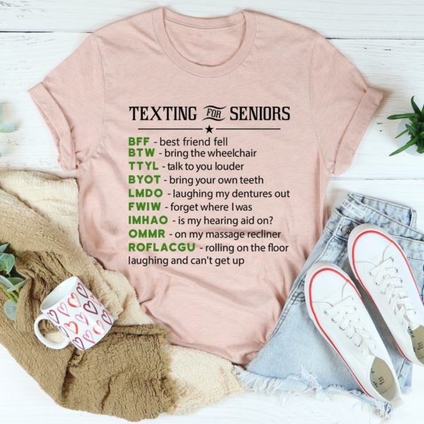 texting for seniors tee shirt