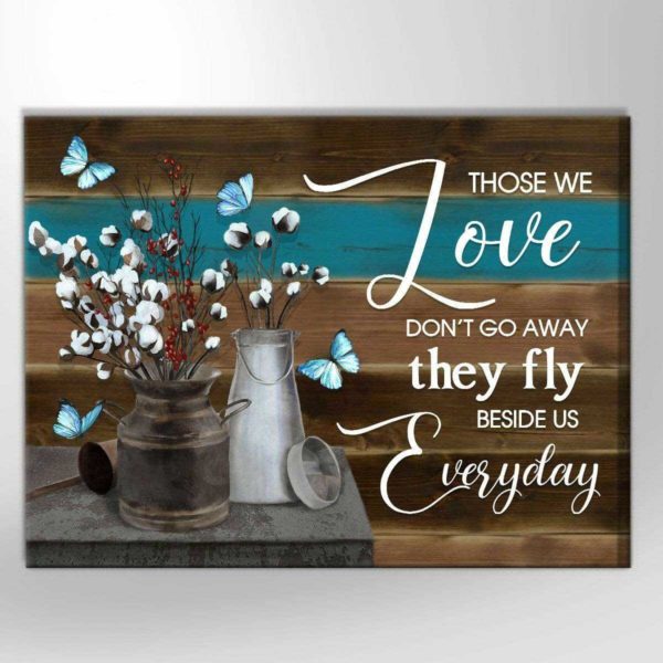 butterfly they fly beside us everyday wall art (canvas & poster)