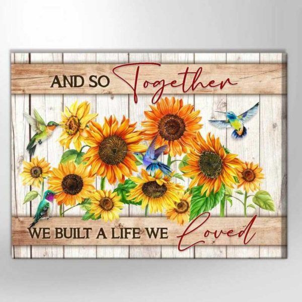 canvas and so together we built a life we loved hummingbird wall art (canvas & poster)