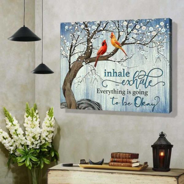 cardinal inhale exhale everything is going to be okay wall art floral decor