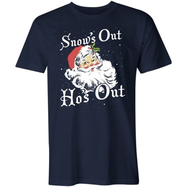 snow's out ho's out unisex t-shirt