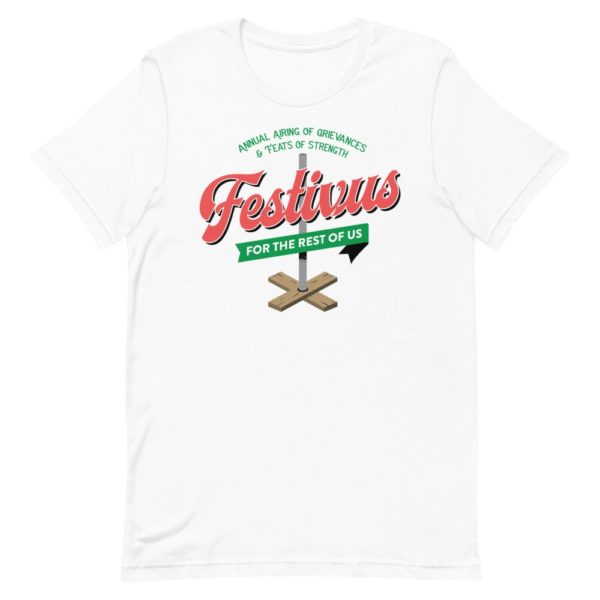 festivus for the rest of us unisex t-shirt