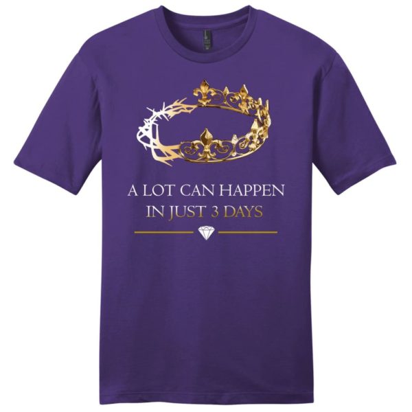 a lot can happen in 3 days mens christian t-shirt