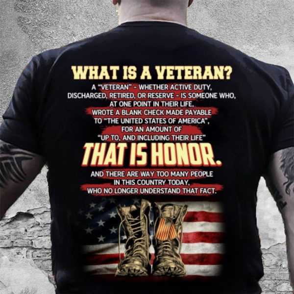 veteran veteran's day gift idea, gift for dad, what is a veteran t-shirt