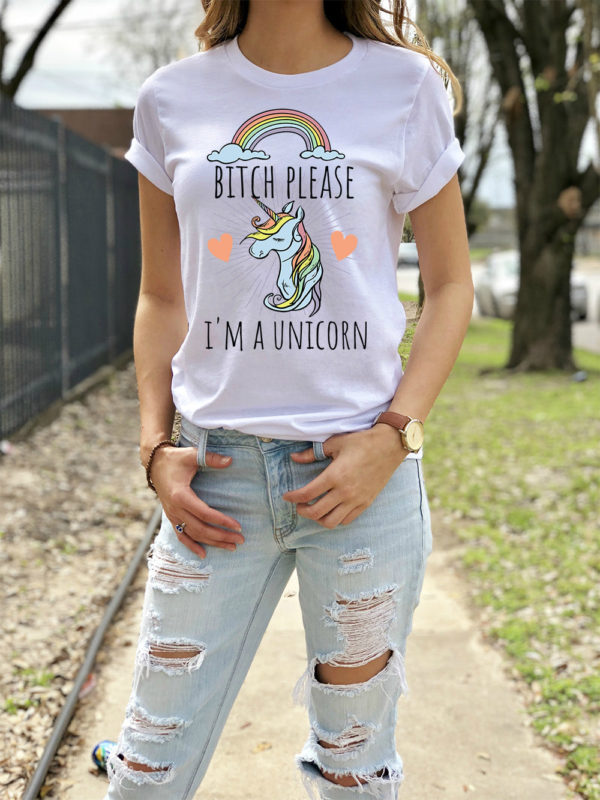 bitch please i'm a unicorn t-shirt