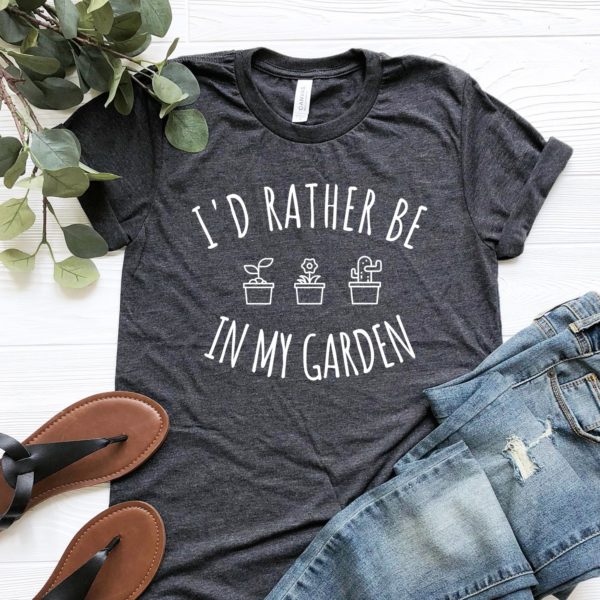 i'd rather be in my garden unisex t-shirt