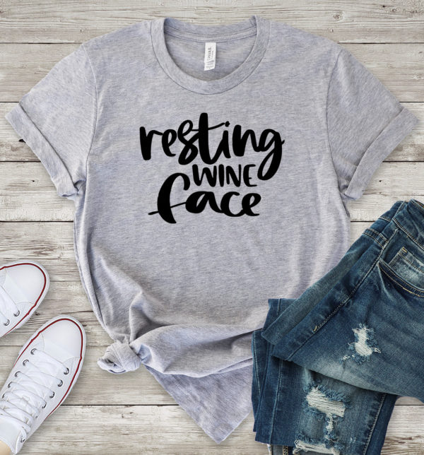 resting wine face t-shirt