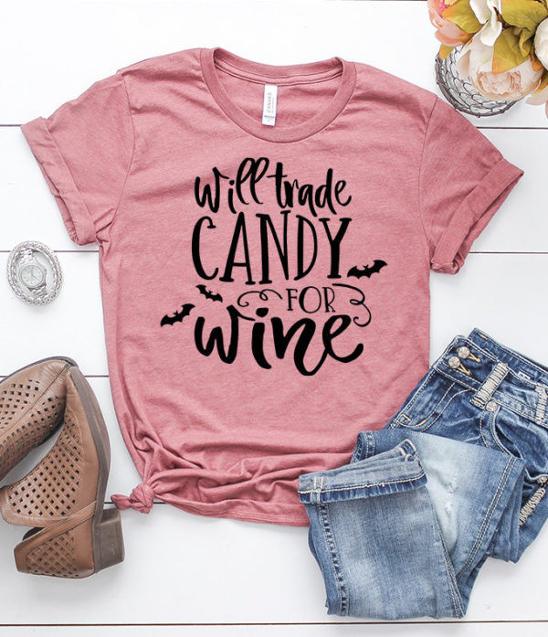 will trade candy for wine t-shirt