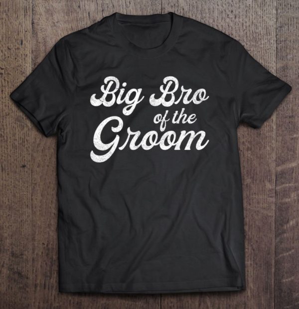big brother of the groom shirts for men boys bachelor party t-shirt