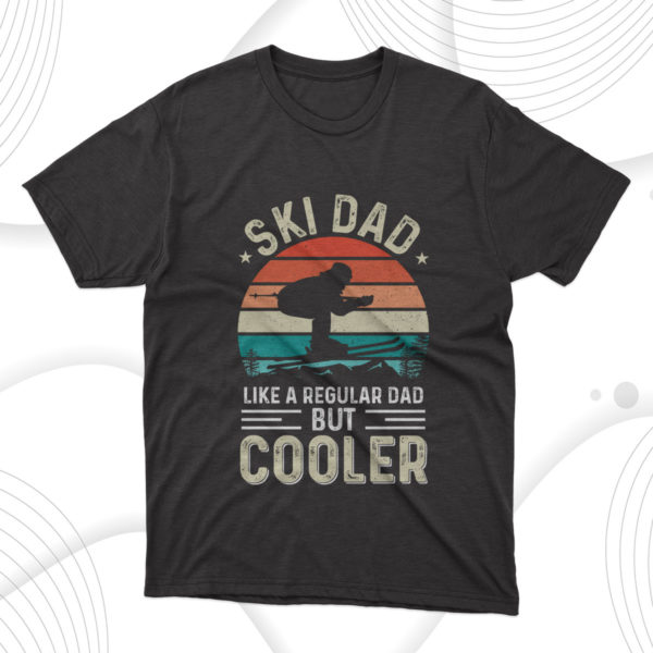 cooler ski dad fathers day t-shirt