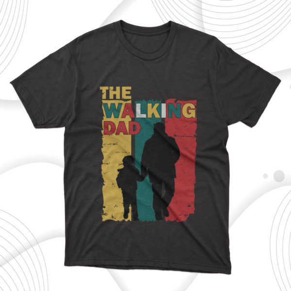 the walking dad t-shirt, dad gift