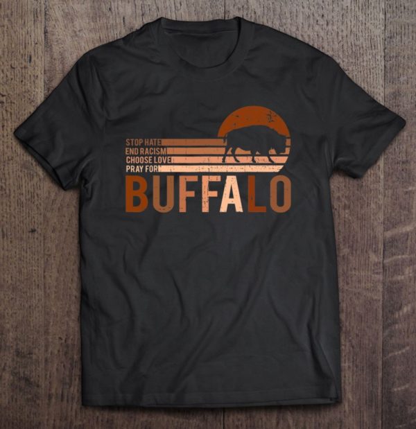 choose love buffalo stop hate end racism choose love buffalo t-shirt