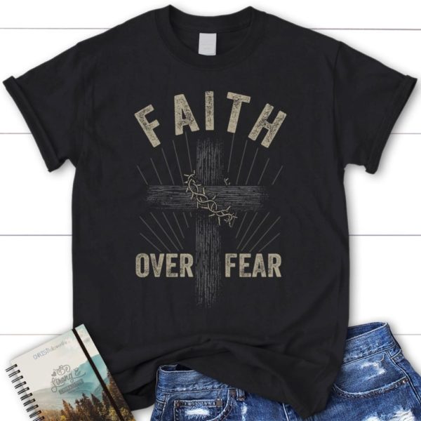 christian t-shirts: faith over fear crown of thorns cross t-shirt