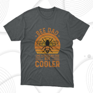 bee dad fathers day t-shirt
