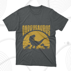 daddysaurus father days t-shirt, gift for best father