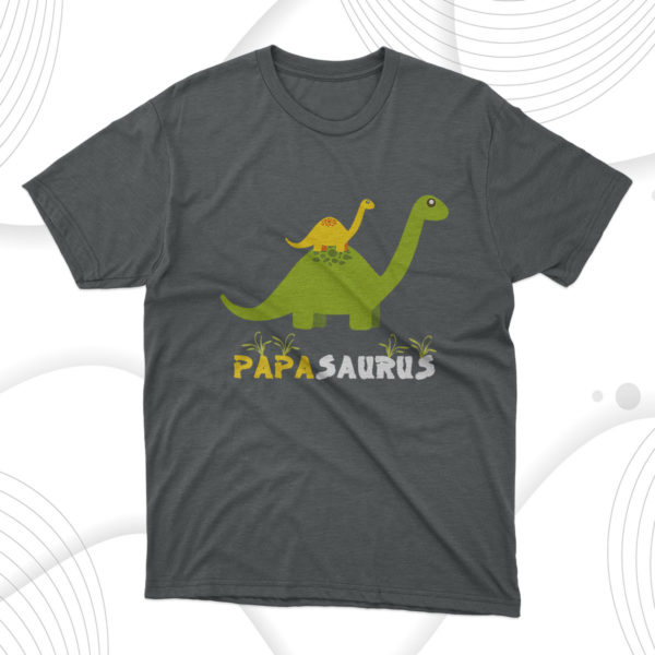 father's day gift papa saurus t-shirt