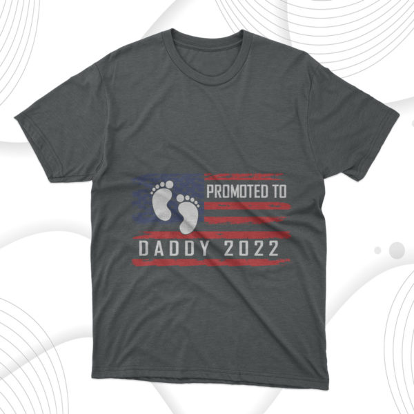 father's day gift promoted to daddy 2022 father day t-shirt
