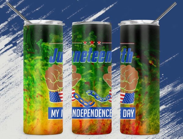 juneteenth my independence day skinny tumbler