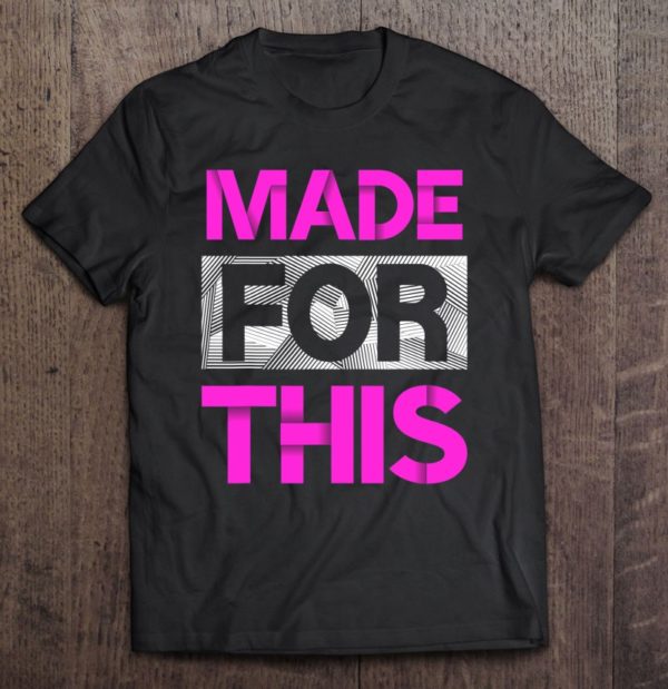 made for this pink color graphic t-shirt