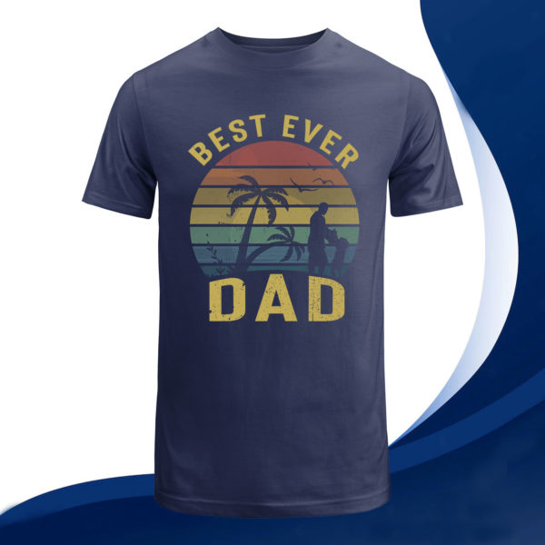 best ever dad t-shirt, gift for dad