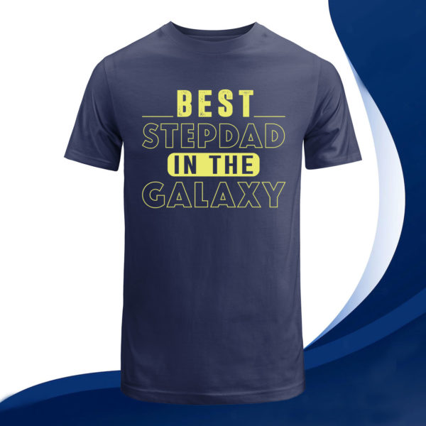 best step dad in the galaxy t-shirt, fathers day gift tee shirt