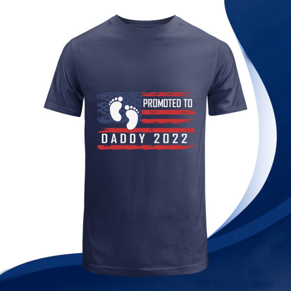 father's day gift promoted to daddy 2022 father day t-shirt
