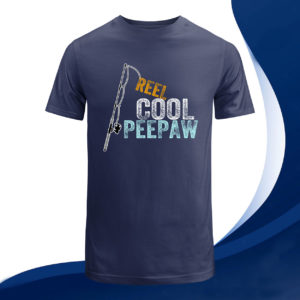 reel cool peepaw fishing t-shirt, gift for dad
