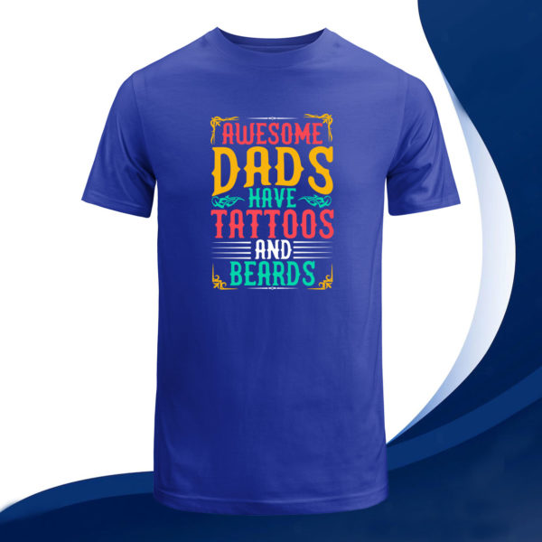 father's day gift awesome dads have tattoos and beards t-shirt