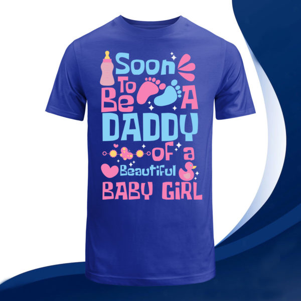 soon to be a daddy of beautiful baby girl t-shirt, gift for best father